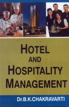 HOTEL AND HOSPITALITY MANAGEMENT BY DR. B.K. CHAKRAVARTI (HARDCOVER)